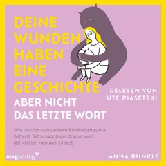 Deine Wunden haben eine Geschichte – aber nicht das letzte Wort