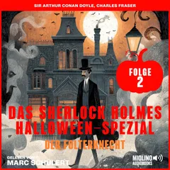 Das Sherlock Holmes Halloween-Spezial (Der Folterknecht, Folge 2)