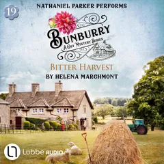 Bitter Harvest - Bunburry - A Cosy Mystery Series, Episode 19