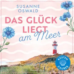 Das Glück liegt am Meer