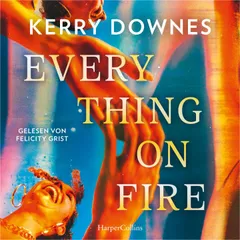 Everything On Fire