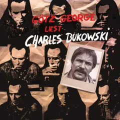 Götz George liest Charles Bukowski