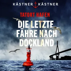 Tatort Hafen - Die letzte Fähre nach Dockland