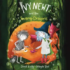 Ivy Newt and the Swamp Dragons
