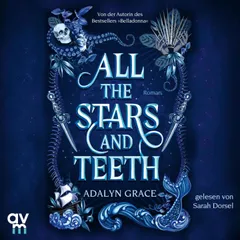 All the Stars and Teeth