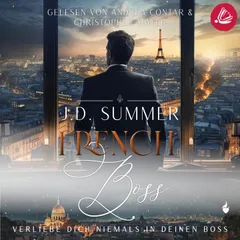 French Boss: Verliebe dich niemals in deinen Boss (French Hearts 4)