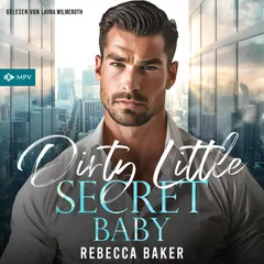 Dirty Little Secret, Baby