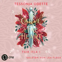 To Carve a Fae Heart - Fair Isle Trilogie, Teil 1