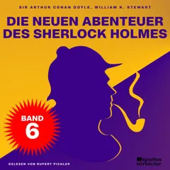 Die neuen Abenteuer des Sherlock Holmes (Band 6)