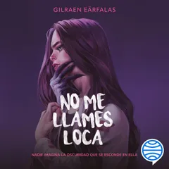 No me llames loca