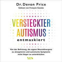 Versteckter Autismus entmaskiert
