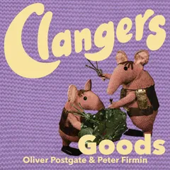 The Clangers - Goods