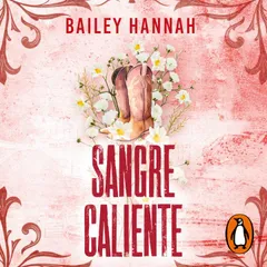 Sangre caliente (El rancho Wells 2)