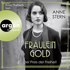 Fräulein Gold: Der Preis der Freiheit