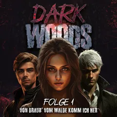 Dark Woods: Von drauß' vom Walde komm ich her