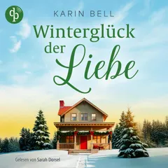 Winterglück der Liebe | Eine winterliche Wholesome Romance in Little Falls