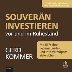 Souverän investieren vor und im Ruhestand