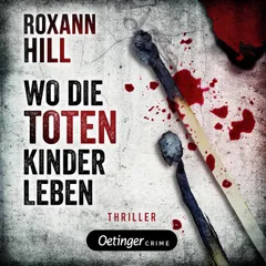 Steinbach und Wagner 1. Wo die toten Kinder leben