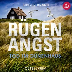 Rügenangst - Tod im Dünenhaus: Ostseekrimi Küstenkrimi (Lydia Westphal 16)