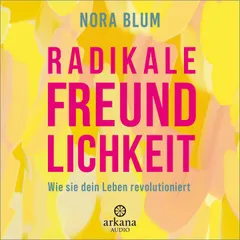 Radikale Freundlichkeit