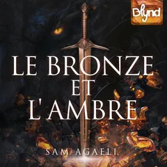 Le Bronze et l'Ambre