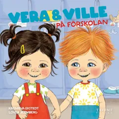 Vera & Ville på förskolan