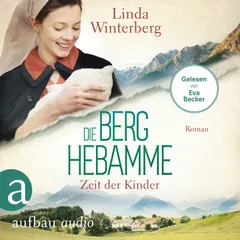 Die Berghebamme - Zeit der Kinder