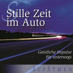 Stille Zeit im Auto - Folge 1