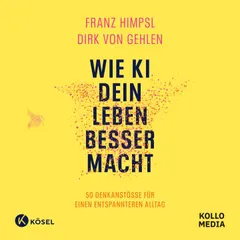 Wie KI dein Leben besser macht