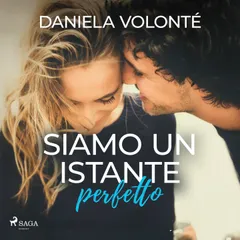 Siamo un istante perfetto