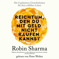 Reichtum, den du mit Geld nicht kaufen kannst