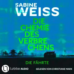 Die Chemie des Verbrechens - Die Fährte
