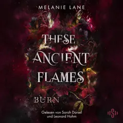 These Ancient Flames 2: Burn