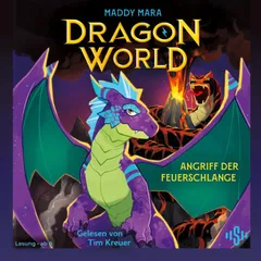 Dragon World – Angriff der Feuerschlange (Dragon World, Bd. 1)