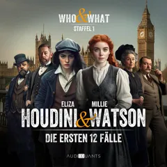 Staffel 1: Who & What – Eliza Houdini & Millie Watson ermitteln