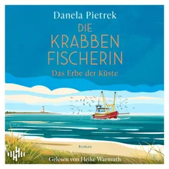 Die Krabbenfischerin – Das Erbe der Küste
