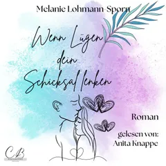 Wenn Lügen dein Schicksal lenken