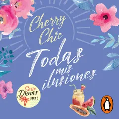 Todas mis ilusiones (Dunas 3)