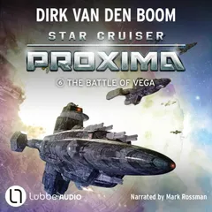 The Battle of Vega - Star Cruiser Proxima, Episode 6
