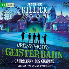 Dread Wood. Geisterbahn – Jahrmarkt des Grauens