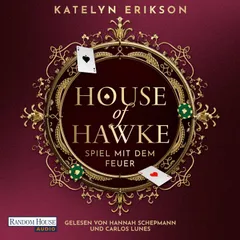 House of Hawke - Spiel mit dem Feuer