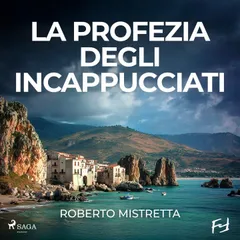 La profezia degli incappucciati. Un nuovo caso per il maresciallo Bonanno