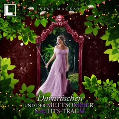 Dornröschen und der Mettsommernachts-Traum