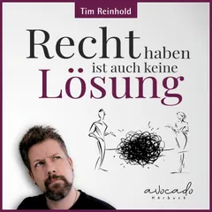 Recht haben ist auch keine Lösung