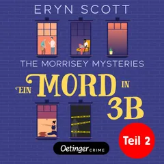 The Morrisey Mysteries 1 Teil 2. Ein Mord in 3B
