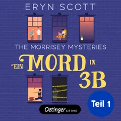 The Morrisey Mysteries 1 Teil 1. Ein Mord in 3B