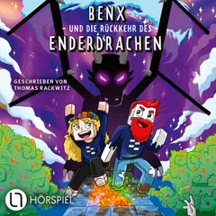 Folge 2: Benx und die Rückkehr des Enderdrachen