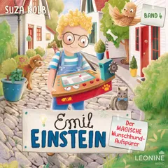 Emil Einstein (Bd. 4): Der magische Wunschhund-Aufspürer