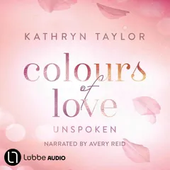 Unspoken - Colours of Love - Colours of Love Series, Part 6