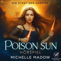 Posion Sun - Die Stadt der Vampire 2 - Hörspiel